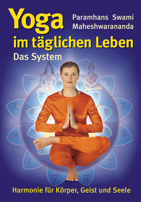 Cover: 9783850520096 | Yoga im täglichen Leben | Paramhans Swami Maheshwarananda | Buch
