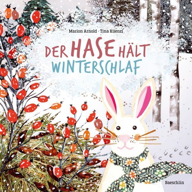Cover: 9783855463428 | Der Hase hält Winterschlaf | Marion Arnold | Buch | 32 S. | Deutsch