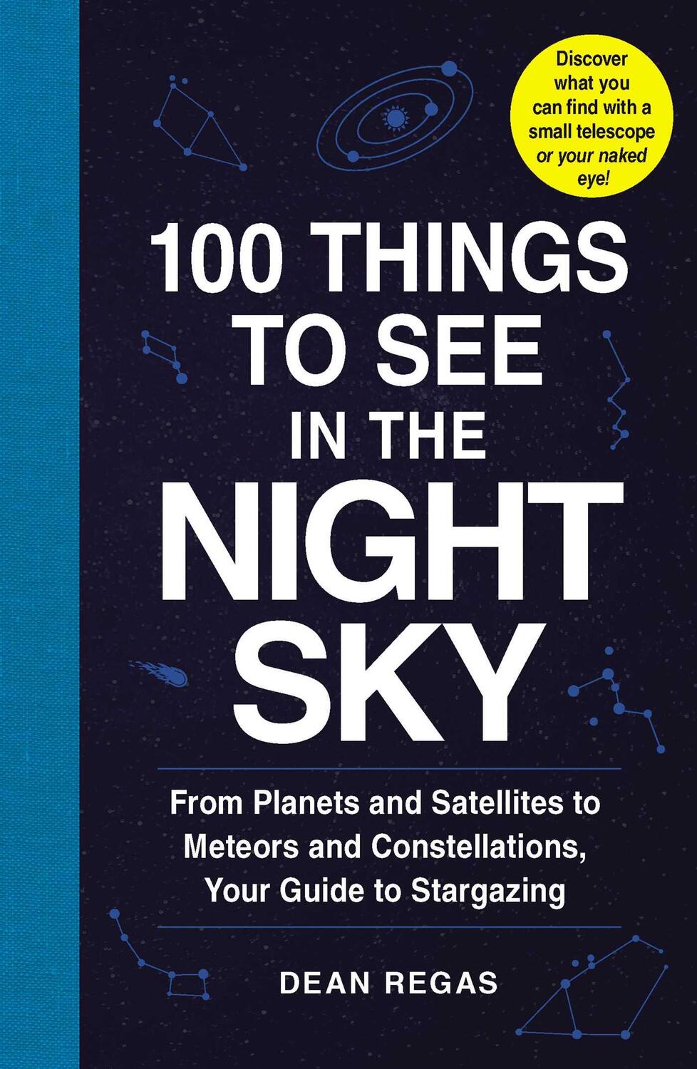 Cover: 9781507205051 | 100 Things to See in the Night Sky: From Planets and Satellites to...