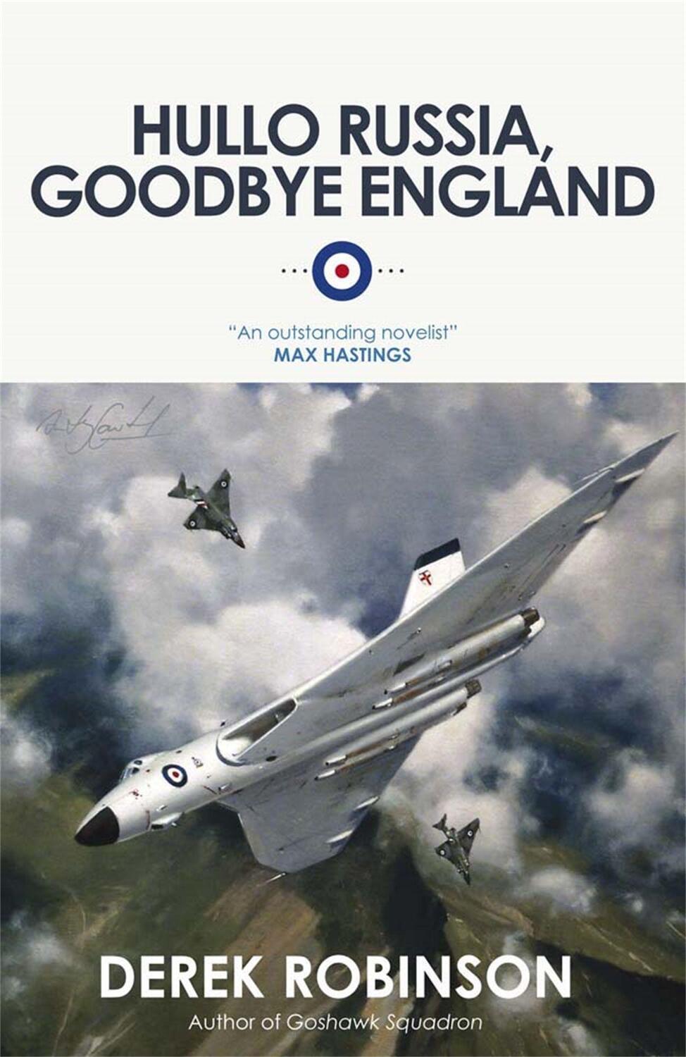 Cover: 9780857050922 | Hullo Russia, Goodbye England | Derek Robinson | Taschenbuch | 2012