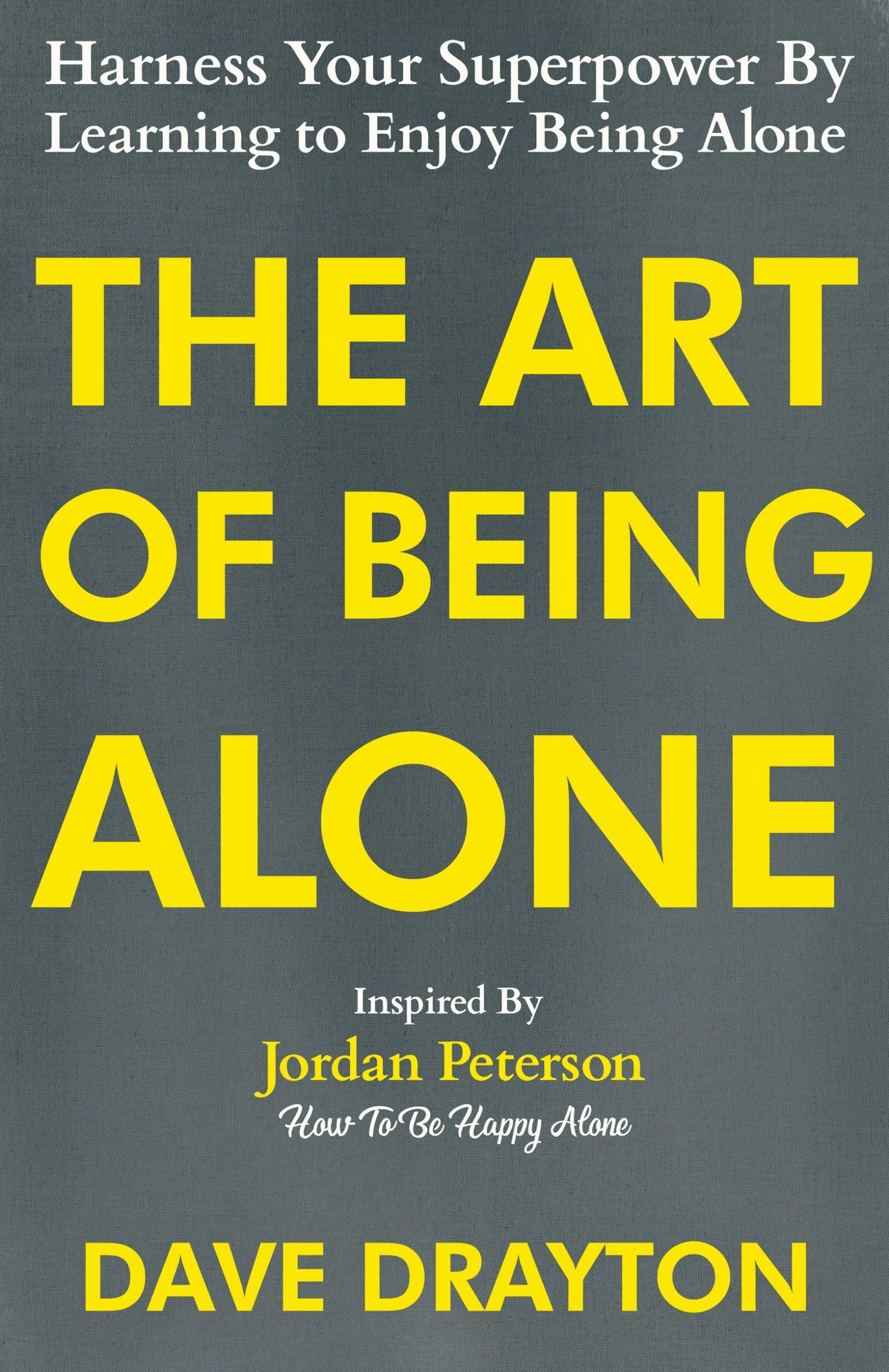 Cover: 9781963674019 | The Art of Being Alone | Dave Drayton | Taschenbuch | Englisch | 2024