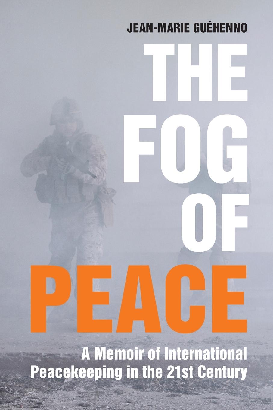 Cover: 9780815726302 | The Fog of Peace | Jean-Marie Guehenno | Taschenbuch | Englisch | 2015