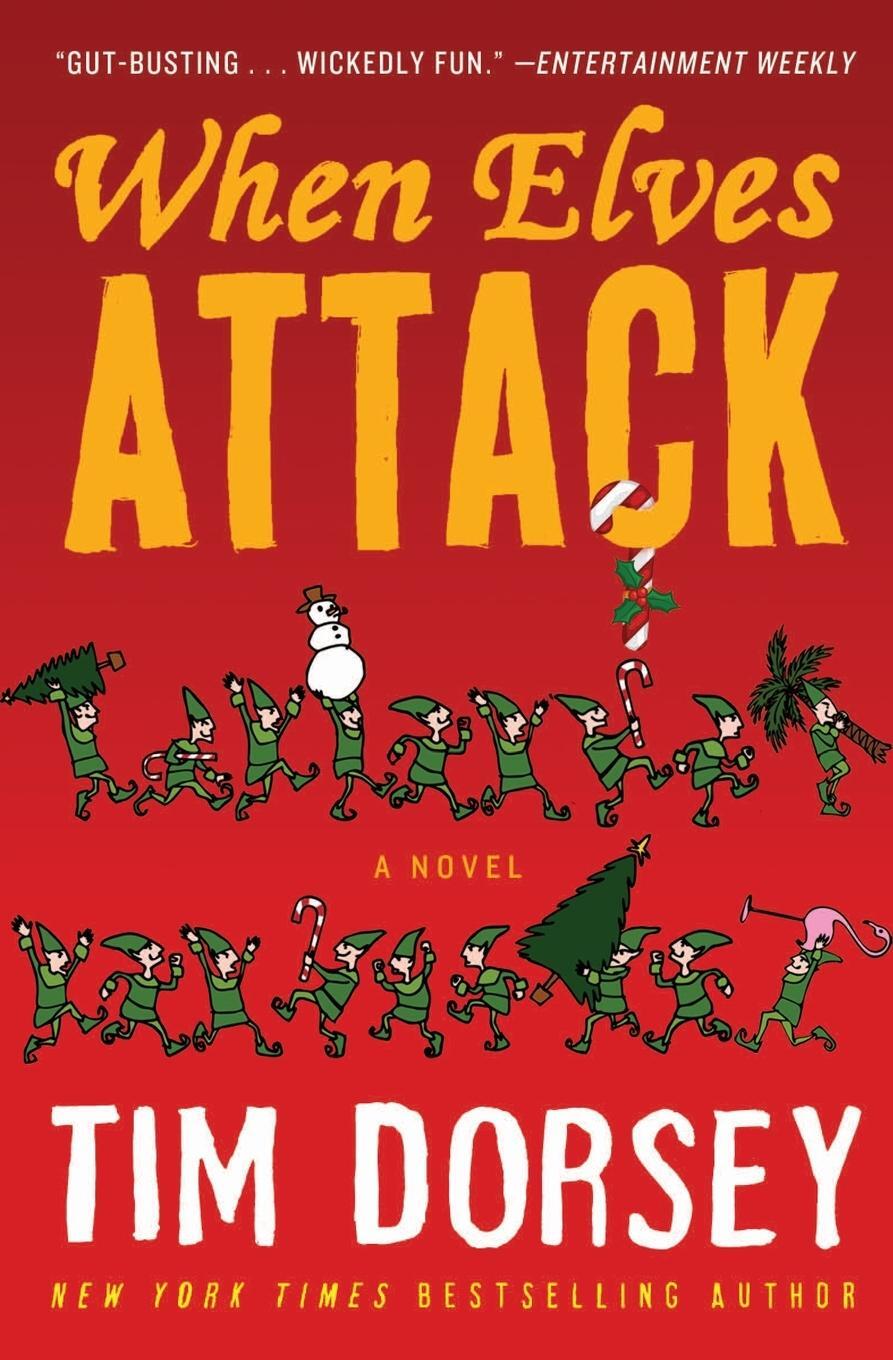 Cover: 9780062205797 | When Elves Attack | Tim Dorsey | Taschenbuch | Paperback | Englisch