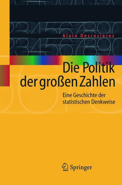 Cover: 9783540206552 | Die Politik der großen Zahlen | Alain Desrosières | Taschenbuch