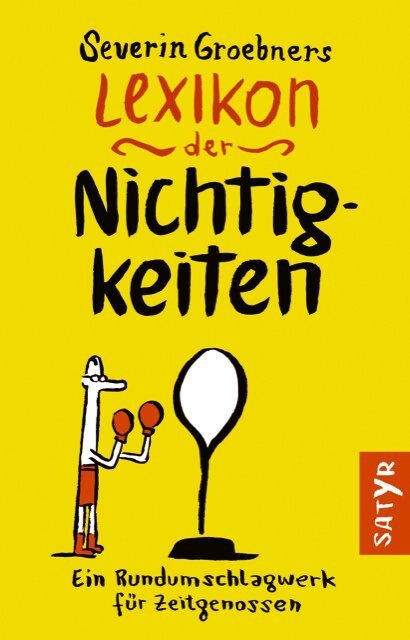 Cover: 9783947106134 | Severin Groebners Lexikon der Nichtigkeiten | Severin Groebner | Buch