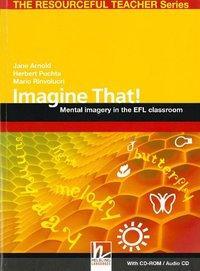 Cover: 9783902504845 | Imagine That! | Jane Arnold (u. a.) | The Resourceful Teacher Series