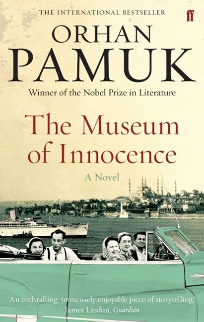 Cover: 9780571237029 | The Museum of Innocence | A Novel | Orhan Pamuk | Taschenbuch | 2010