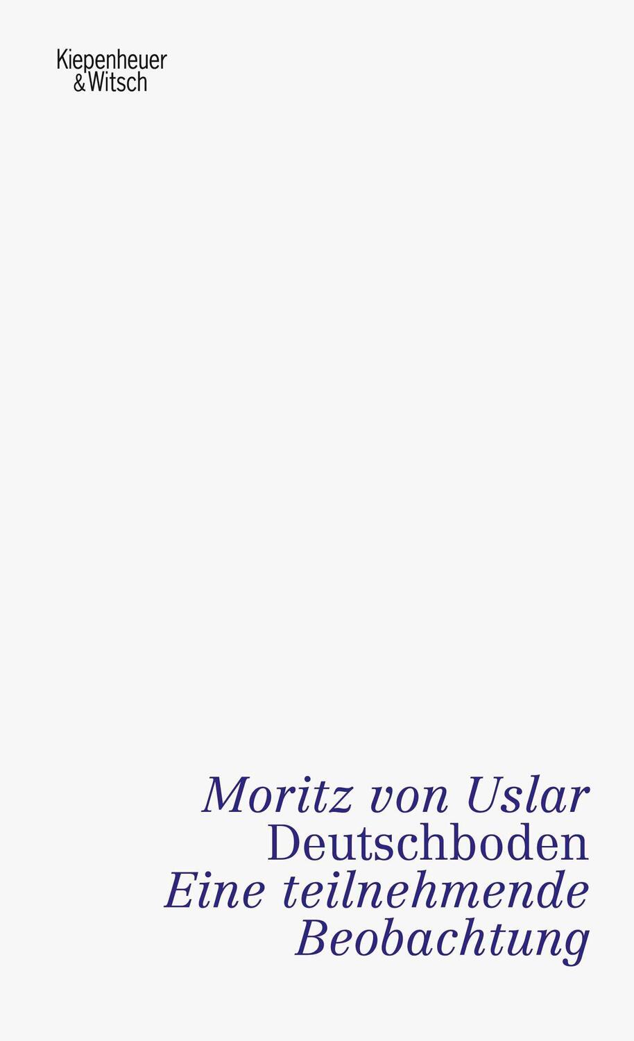 Cover: 9783462042566 | Deutschboden | Eine teilnehmende Beobachtung | Moritz von Uslar | Buch