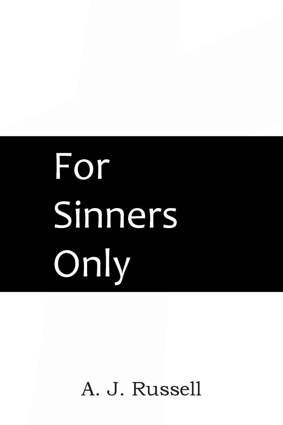 Cover: 9781483704555 | For Sinners Only | A. J. Russell | Taschenbuch | Paperback | Englisch
