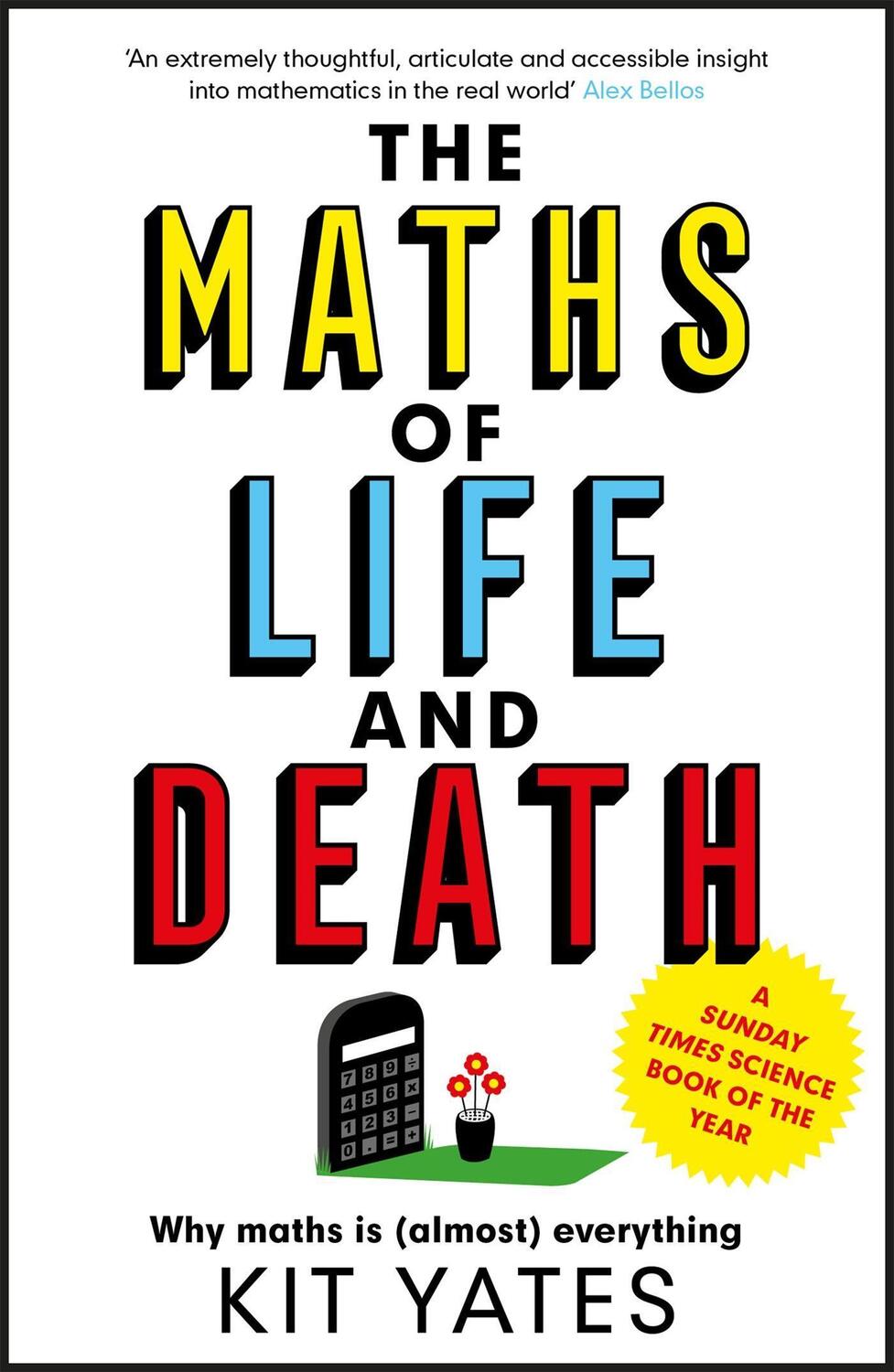 Cover: 9781787475403 | The Maths of Life and Death | Kit Yates | Taschenbuch | Englisch