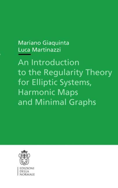 Cover: 9788876424427 | An Introduction to the Regularity Theory for Elliptic Systems,...
