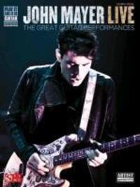 Cover: 9781603782425 | John Mayer Live | Play it Like it is Guitar | Buch | Englisch | 2011