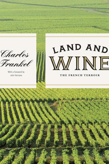 Cover: 9780226014692 | Land and Wine | The French Terroir | Charles Frankel | Buch | Gebunden