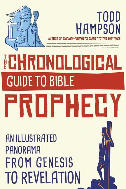 Cover: 9780736983877 | The Chronological Guide to Bible Prophecy | Todd Hampson | Taschenbuch