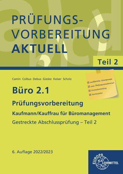 Cover: 9783758574405 | Büro 2.1 - Prüfungsvorbereitung aktuell Kaufmann/Kauffrau für...