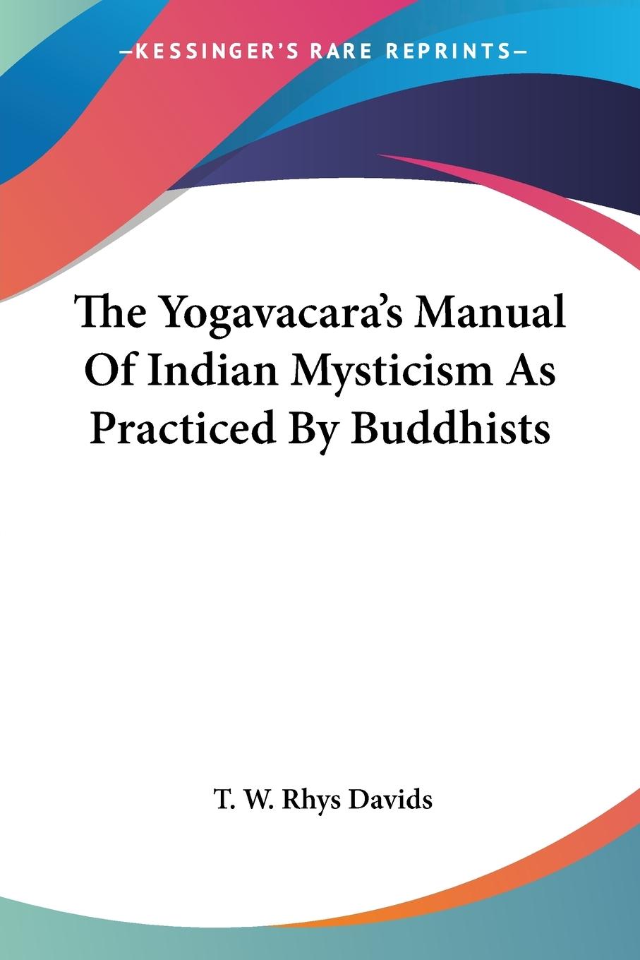 Cover: 9781430478997 | The Yogavacara's Manual Of Indian Mysticism As Practiced By Buddhists