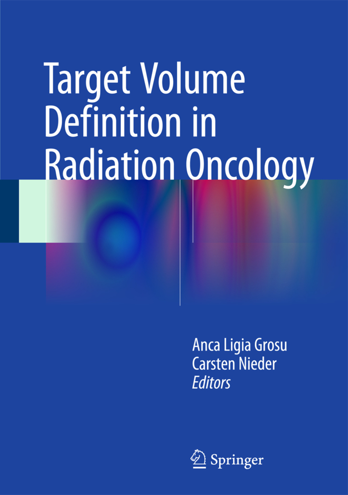 Cover: 9783662459331 | Target Volume Definition in Radiation Oncology | Grosu (u. a.) | Buch