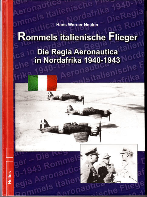 Cover: 9783869331010 | Rommels italienische Flieger | Hans W Neulen | Buch | Deutsch | 2013