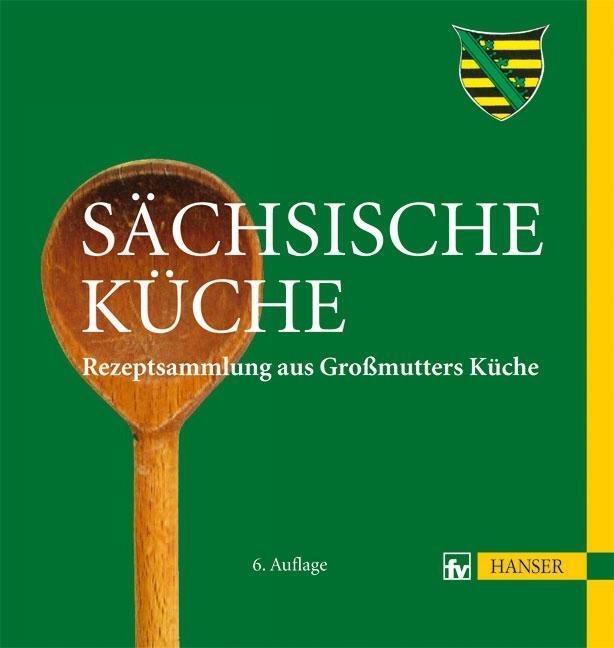 Cover: 9783446432482 | Sächsische Küche | Buch | 216 S. | Deutsch | 2012 | Hanser, Carl