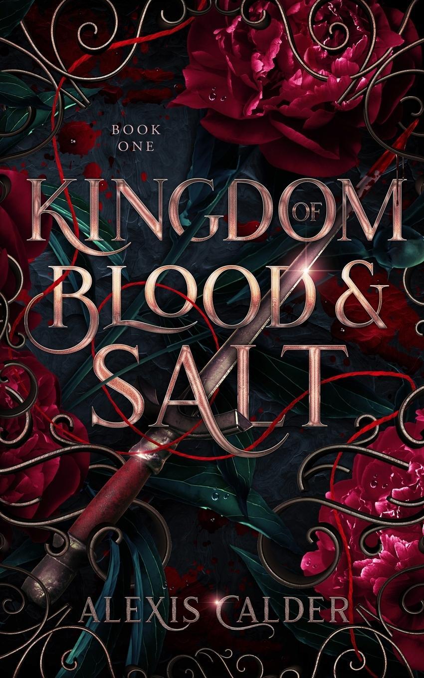 Cover: 9781960823014 | Kingdom of Blood and Salt | Alexis Calder | Taschenbuch | Paperback