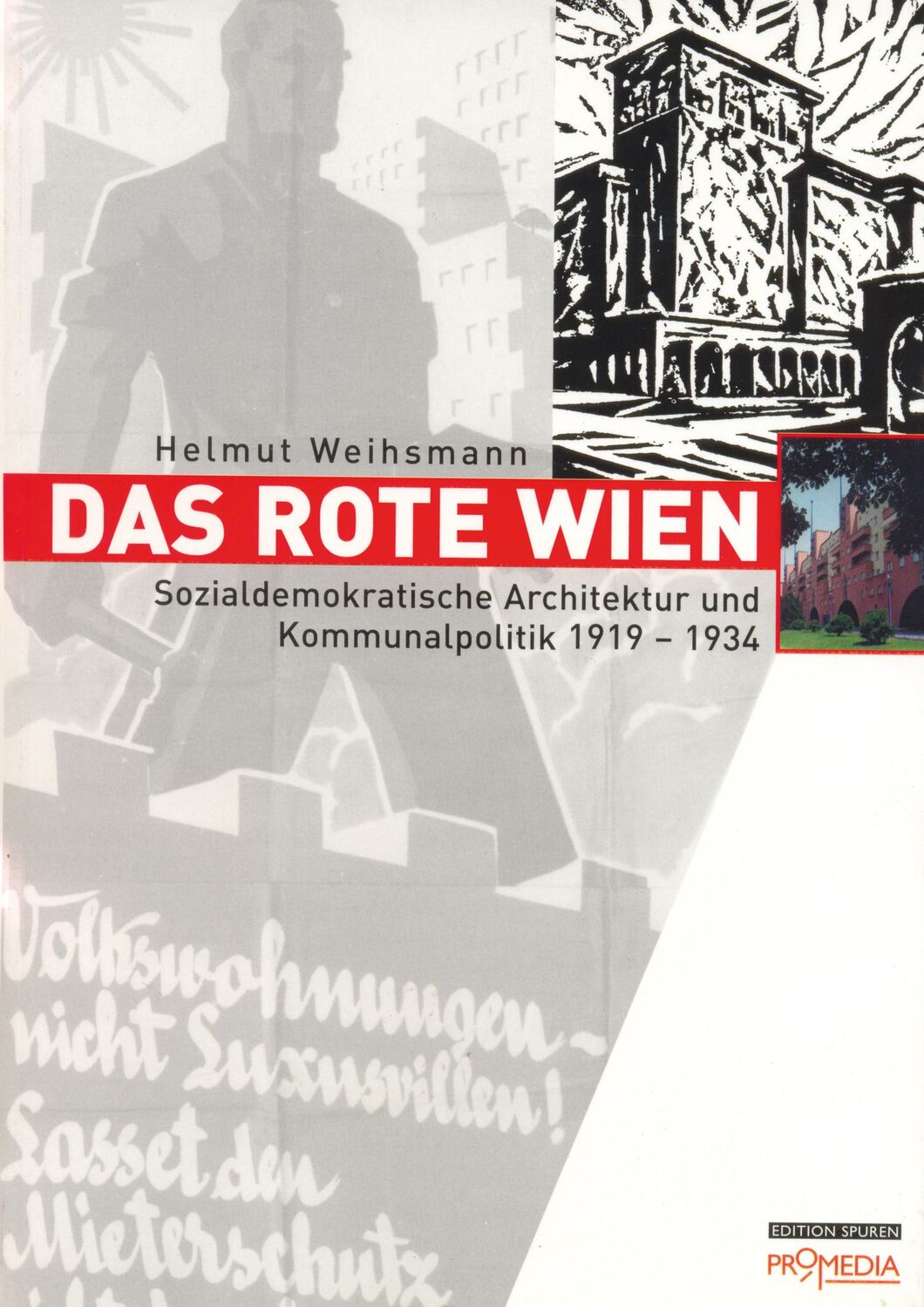 Cover: 9783853714560 | Das Rote Wien | Weihsmann Helmut | Buch | Edition Spuren | 496 S.