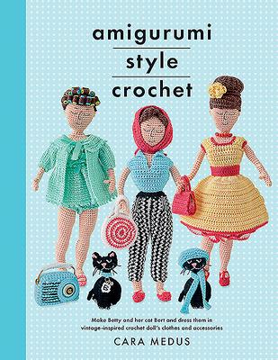 Cover: 9781526747273 | Amigurumi Style Crochet | Cara Medus | Taschenbuch | Englisch | 2020