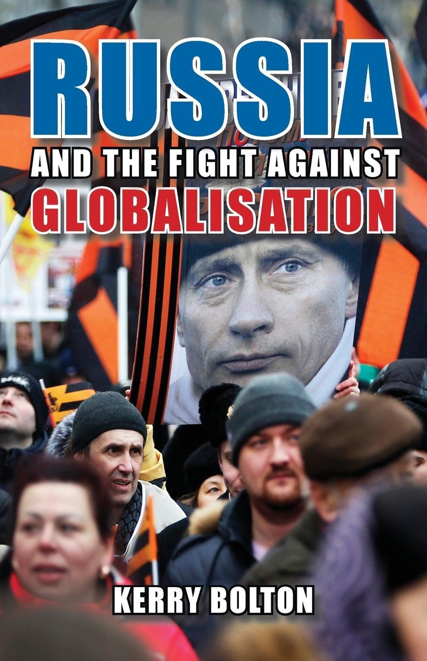 Cover: 9781912759026 | Russia and the Fight Against Globalisation | Kerry Bolton | Buch