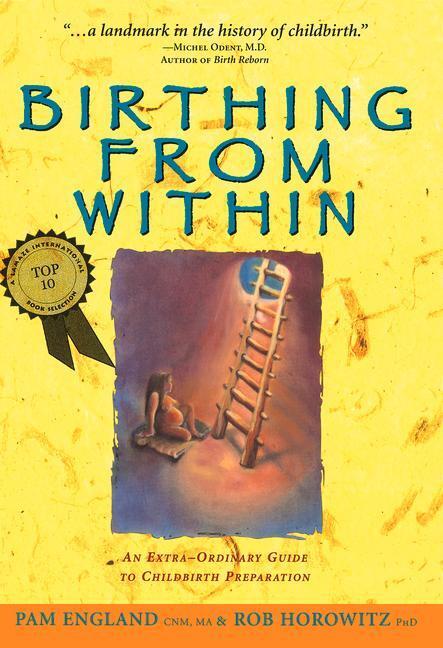 Cover: 9780965987301 | Birthing from Within: An Extra-Ordinary Guide to Childbirth...