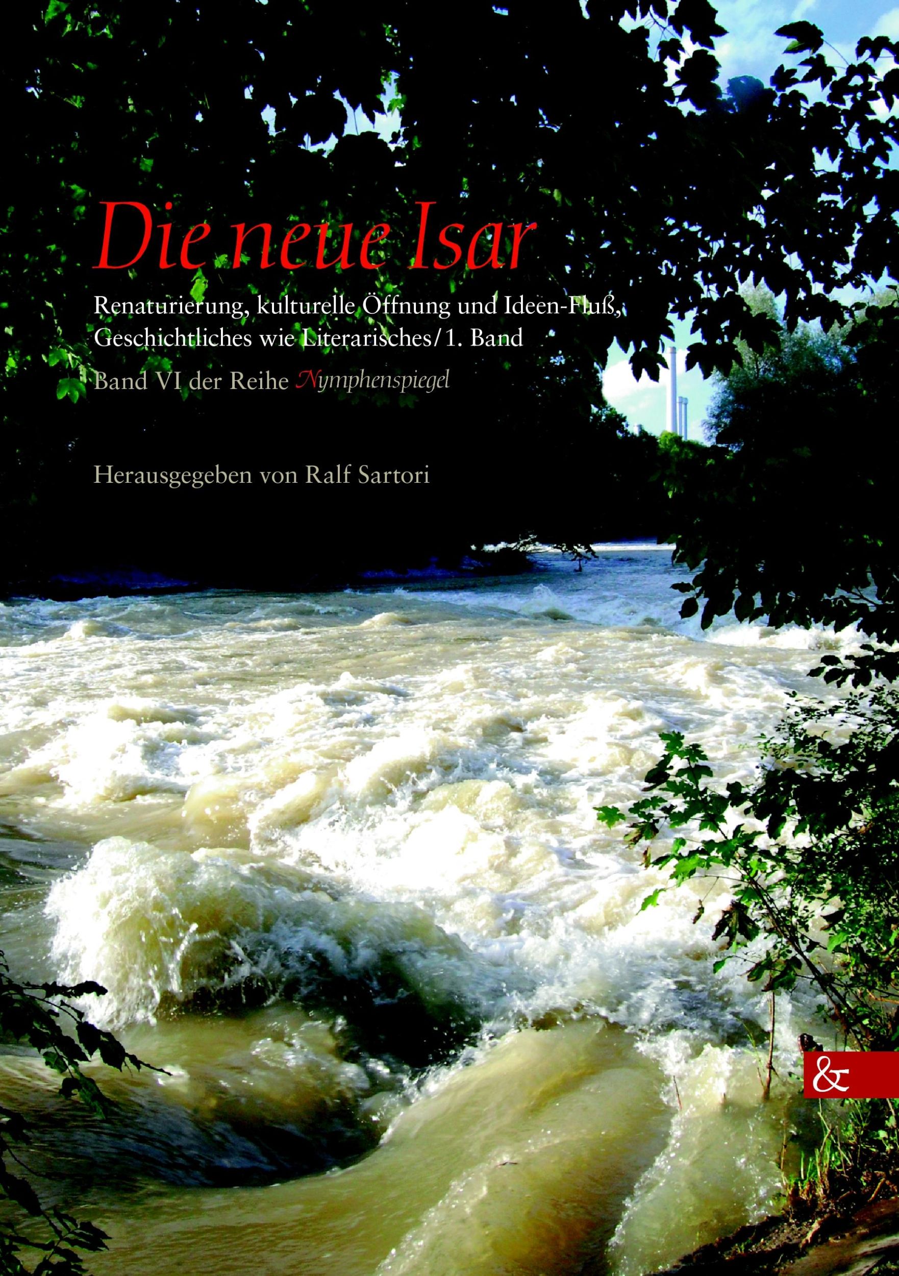 Cover: 9783865203816 | Die neue Isar | Ralf Sartori | Taschenbuch | Deutsch | 2010