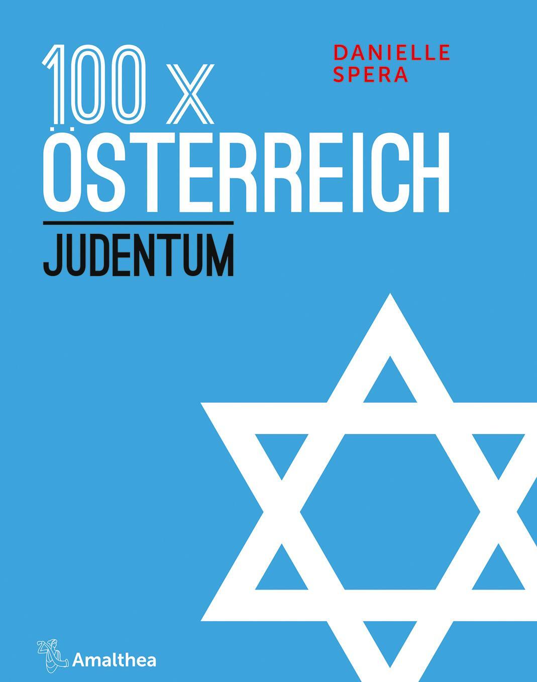 Cover: 9783990501719 | 100 x Österreich | Judentum | Danielle Spera | Taschenbuch | Deutsch