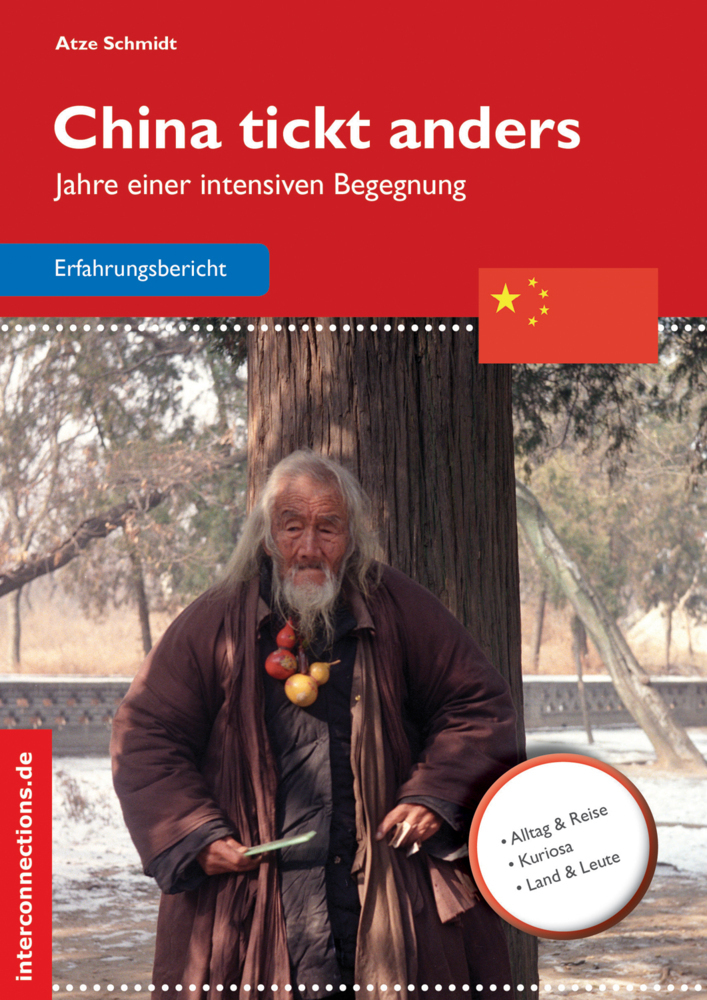 Cover: 9783860401903 | China tickt anders | Jahre einer intensiven Begegnung | Atze Schmidt