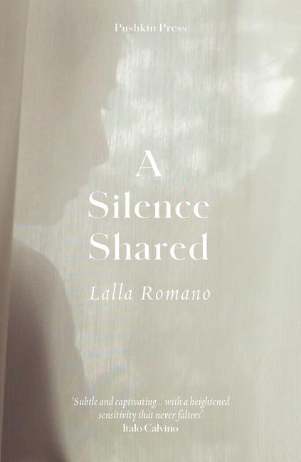 Cover: 9781782278207 | A Silence Shared | Lalla Romano | Taschenbuch | Englisch | 2023