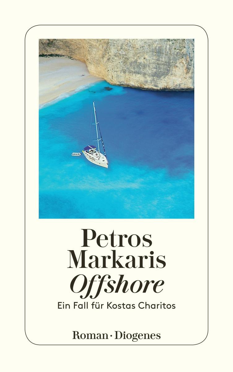 Cover: 9783257244526 | Offshore | Ein Fall für Kostas Charitos | Petros Markaris | Buch