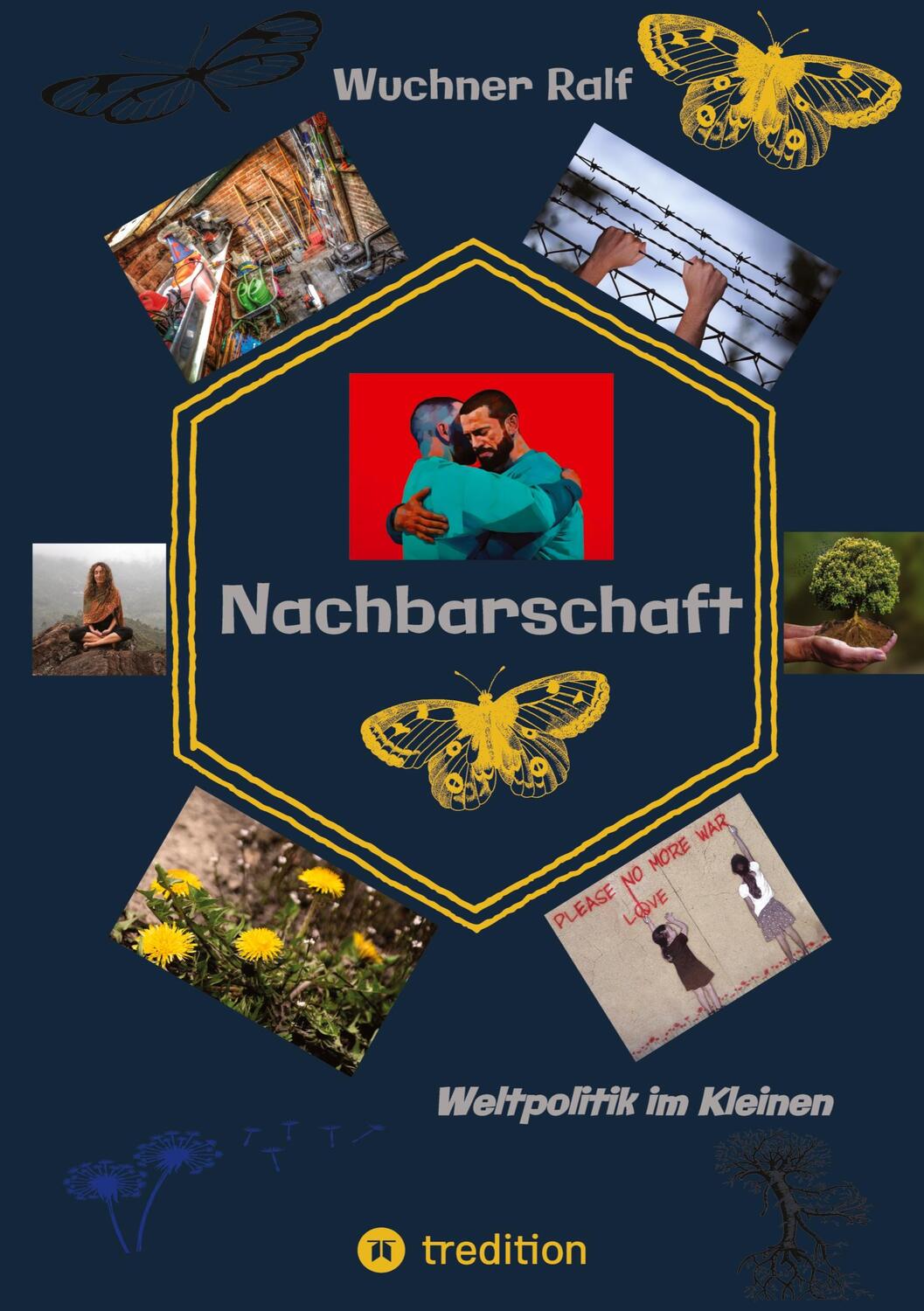 Cover: 9783384164551 | Nachbarschaft | Weltpolitik im Kleinen, | Wuchner Ralf | Buch | 208 S.