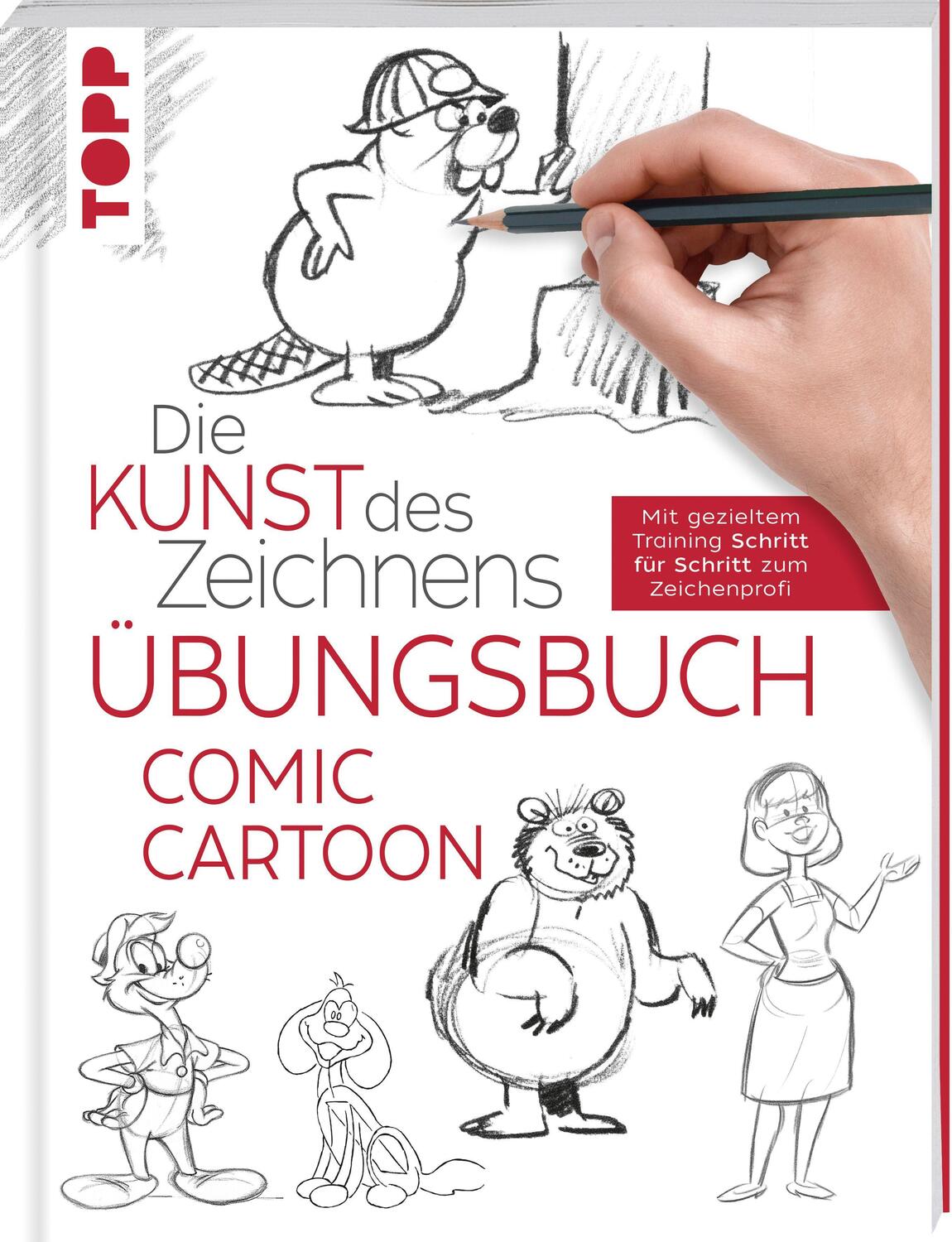 Cover: 9783772447693 | Die Kunst des Zeichnens - Comic Cartoon Übungsbuch | Frechverlag