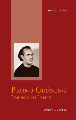 Cover: 9783906347820 | Bruno Gröning - Leben und Lehre | Leben und Lehre | Thomas Busse