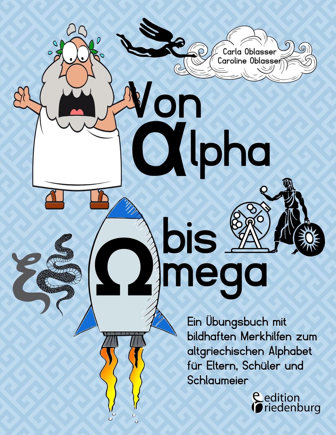 Cover: 9783990820520 | Von Alpha bis Omega - Ein Übungsbuch mit bildhaften Merkhilfen zum...