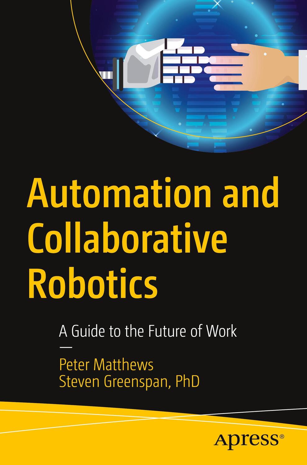 Cover: 9781484259634 | Automation and Collaborative Robotics | A Guide to the Future of Work