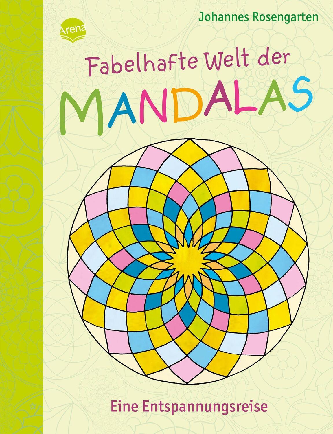 Cover: 9783401713946 | Fabelhafte Welt der Mandalas. Eine Entspannungsreise | Rosengarten