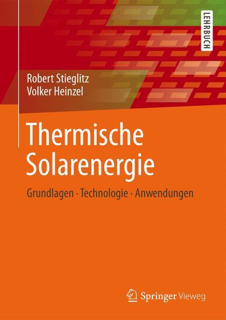 Cover: 9783642294747 | Thermische Solarenergie | Grundlagen, Technologie, Anwendungen | Buch