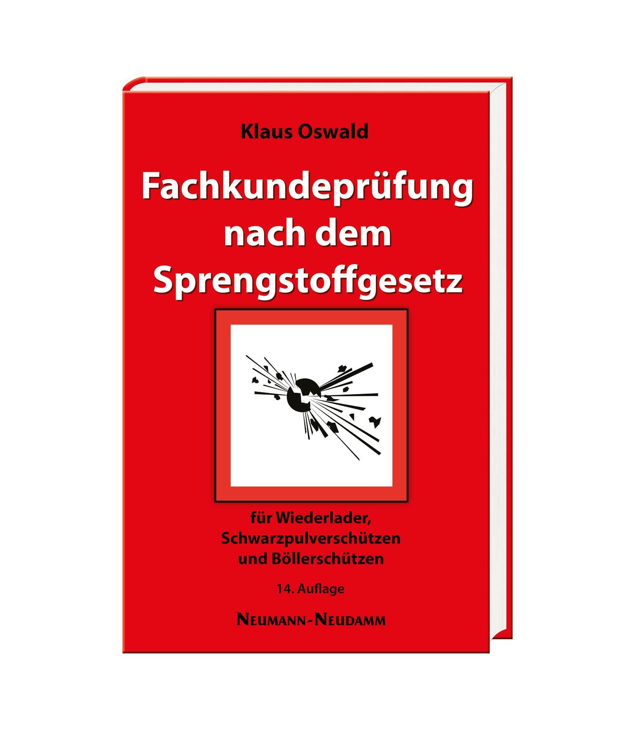 Cover: 9783788819286 | Fachkundeprüfung nach dem Sprengstoffgesetz | Klaus Oswald | Buch