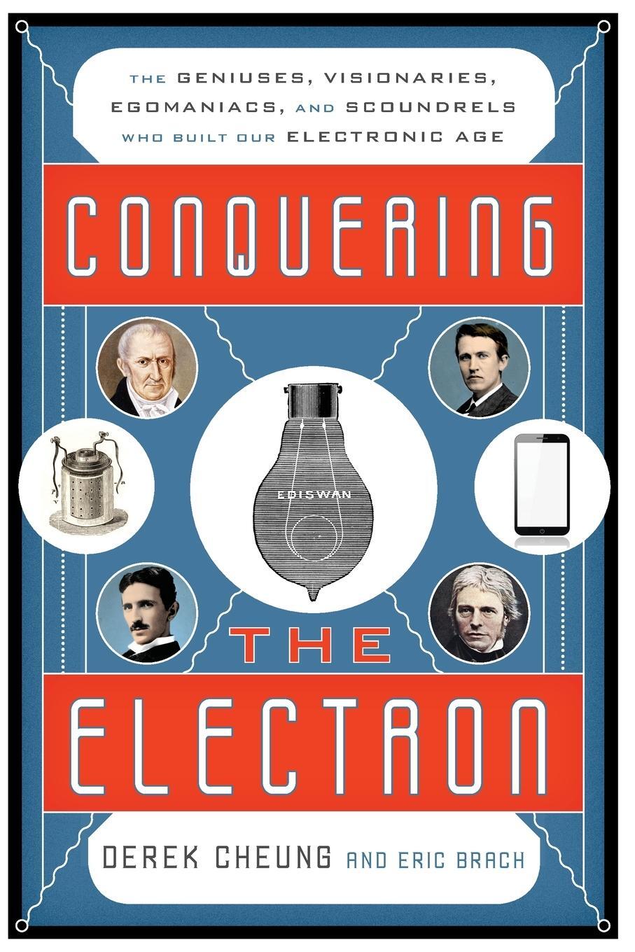 Cover: 9781493049929 | Conquering the Electron | Derek Cheung (u. a.) | Taschenbuch | 2020