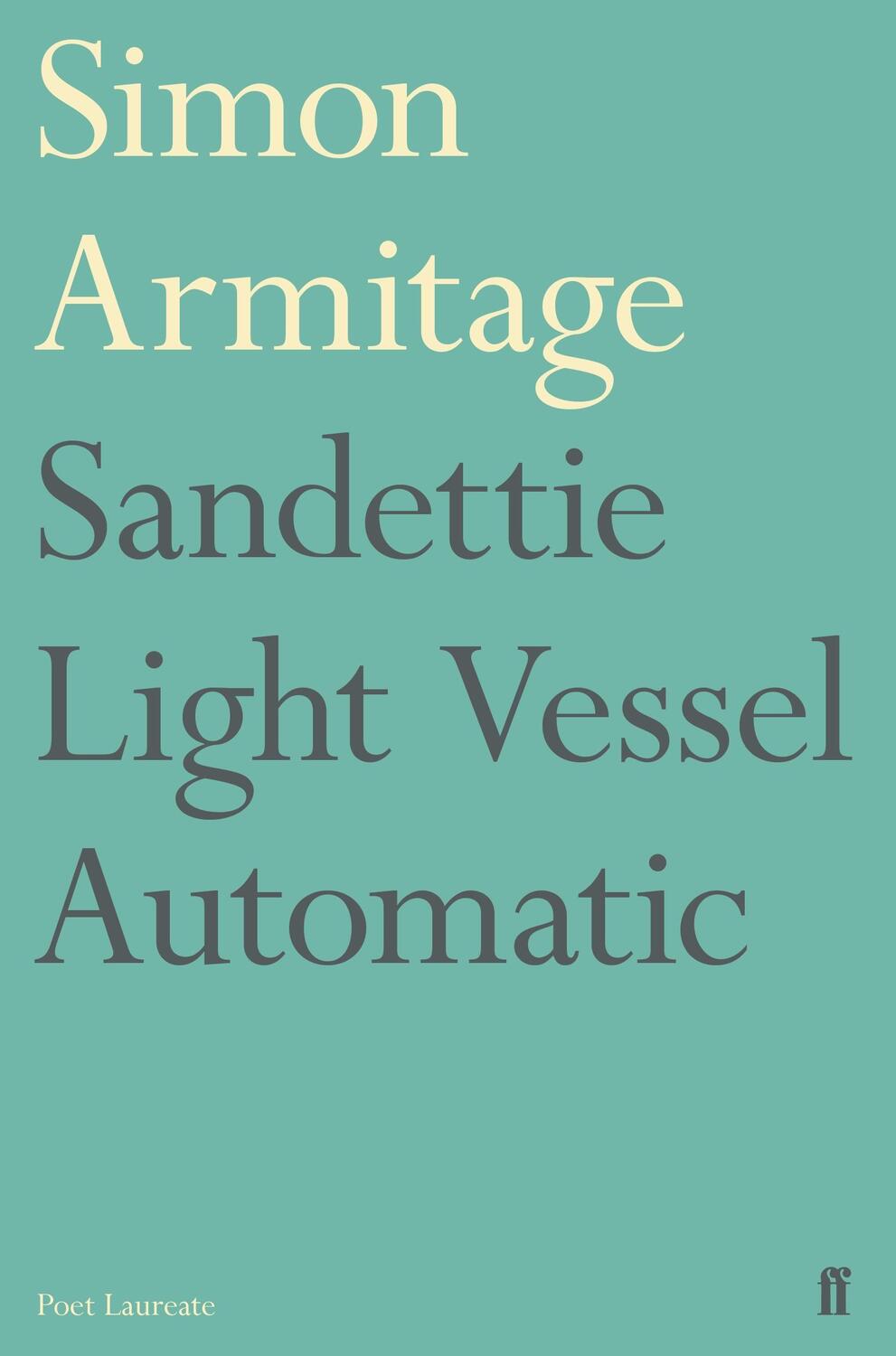 Cover: 9780571334971 | Sandettie Light Vessel Automatic | Simon Armitage | Taschenbuch | 2020