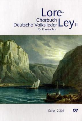Cover: 9790007094737 | Lore-Ley, Chorbuch Deutsche Volkslieder, Chorleiterband. Bd.2 | Buch