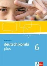 Cover: 9783123131967 | deutsch.kombi PLUS 6. Allgemeine Ausgabe für differenzierende...
