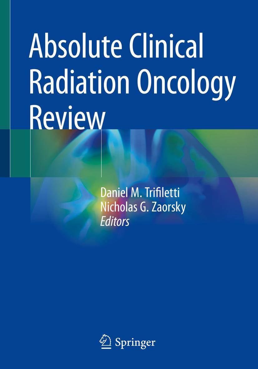 Cover: 9783319968087 | Absolute Clinical Radiation Oncology Review | Trifiletti (u. a.)