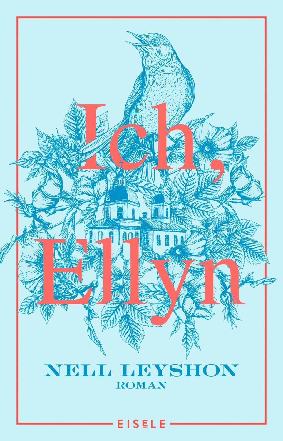 Cover: 9783961611584 | Ich, Ellyn | Nell Leyshon | Taschenbuch | Deutsch | 2023