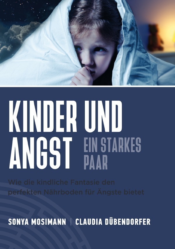 Cover: 9783754972281 | Kinder und Angst - ein starkes Paar | Sonya Mosimann (u. a.) | Buch