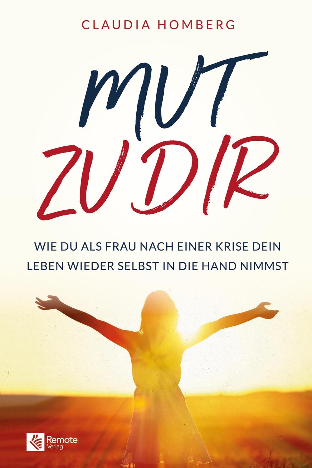Cover: 9781955655200 | Mut zu dir | Claudia Homberg | Taschenbuch | Paperback | Deutsch