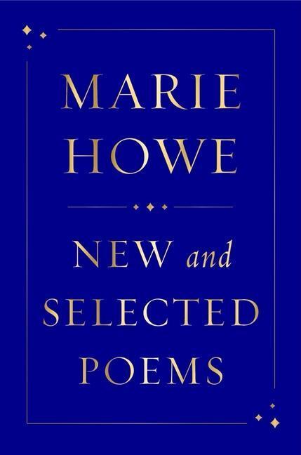 Cover: 9781324075035 | New and Selected Poems | Marie Howe | Buch | Englisch | 2024